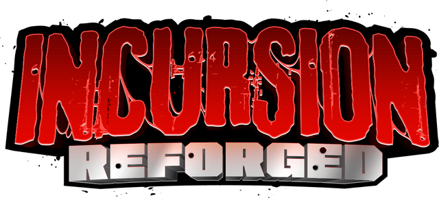 Incursion: Reforged