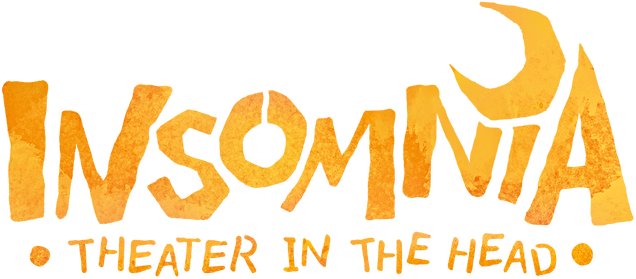 Insomnia: Theater in the Head