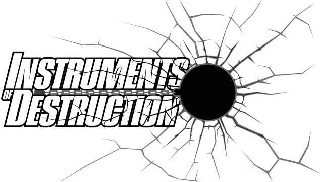Instruments of Destruction
