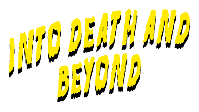 Into Death and Beyond