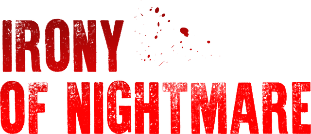 Irony Of Nightmare