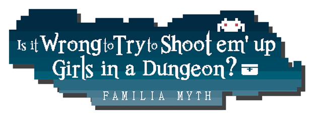 Is It Wrong to Try to Shoot 'em Up Girls in a Dungeon?