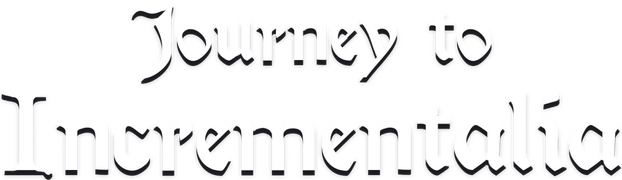 Journey to Incrementalia