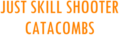 Just Skill Shooter: Catacombs