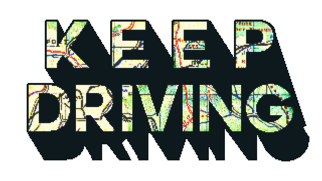 Keep Driving
