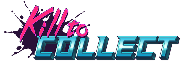 Kill to Collect