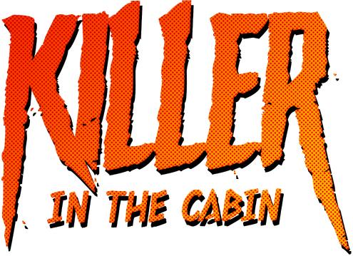 Killer in the cabin