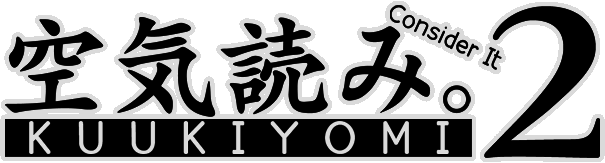 KUUKIYOMI 2: Consider It More! - New Era