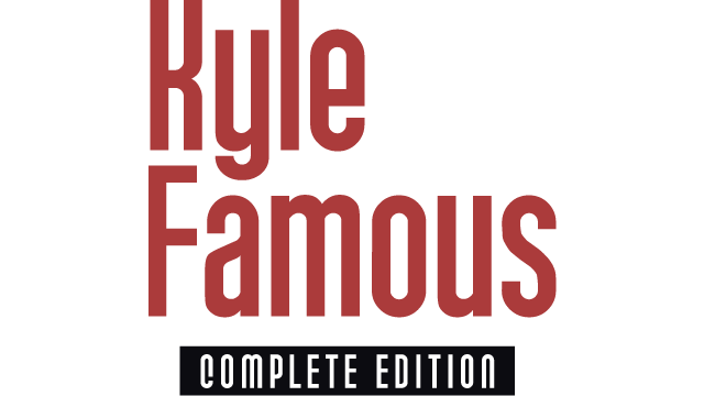 Kyle is Famous: Complete Edition