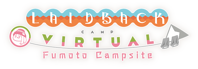 Laid-Back Camp - Virtual - Fumoto Campsite