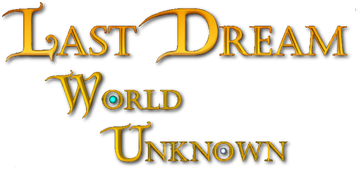 Last Dream: World Unknown