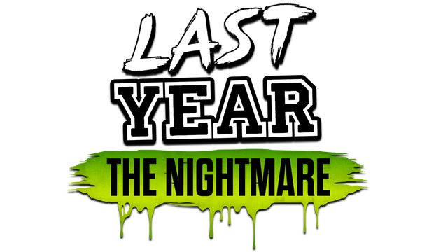 Last Year: The Nightmare