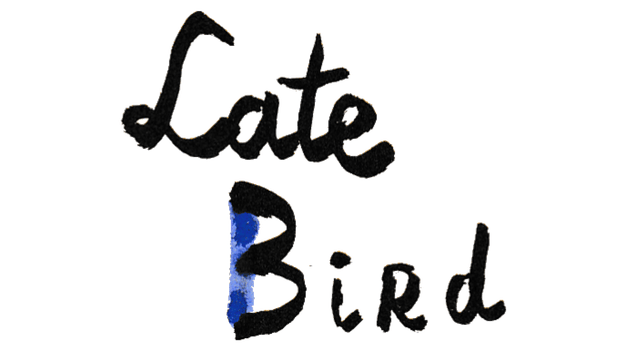 Late Bird