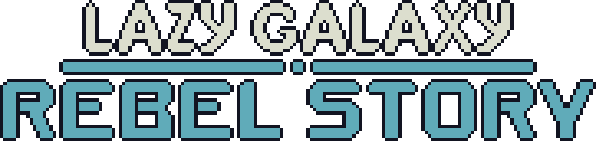Lazy Galaxy: Rebel Story