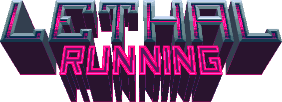 Lethal Running