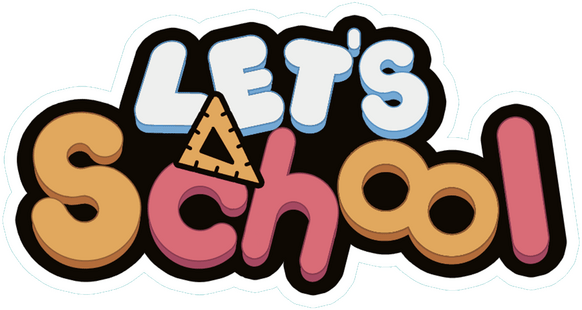 Let's School