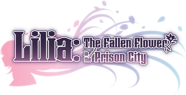 Lilia: The Fallen Flower in the Prison City