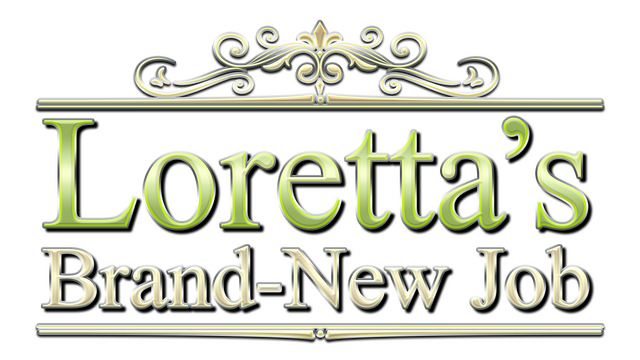 Loretta's Brand-New Job