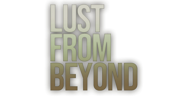 Lust from Beyond