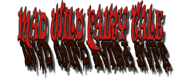 Mad Wild Fairy Tale