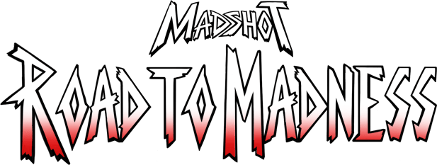 Madshot: Road to Madness