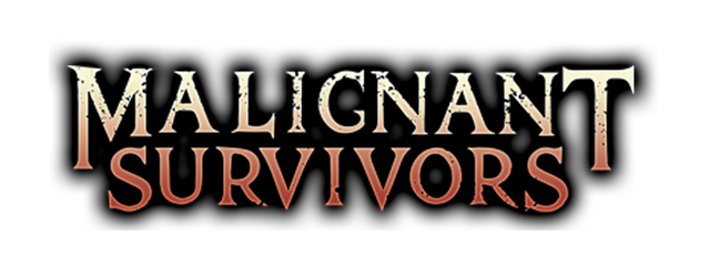 Malignant Survivors