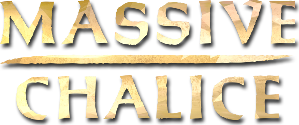 MASSIVE CHALICE