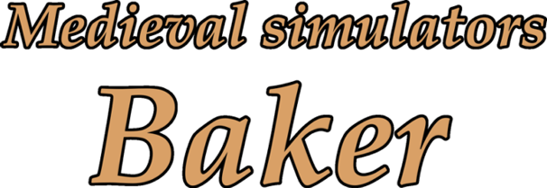 Medieval simulators: Baker