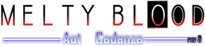 Melty Blood: Act Cadenza