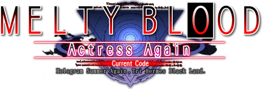 Melty Blood Actress Again Current Code