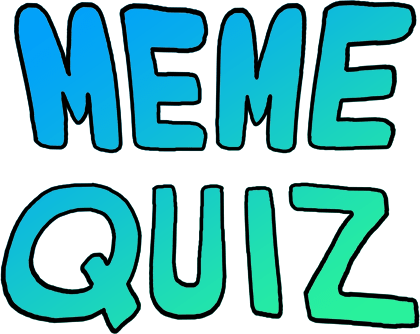 Meme Quiz