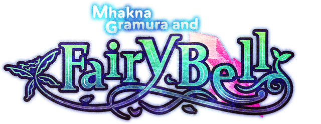 Mhakna Gramura and Fairy Bell