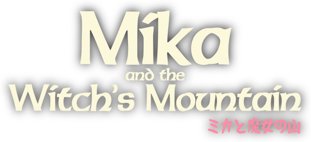 Mika and The Witch's Mountain