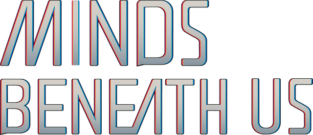 Minds Beneath Us