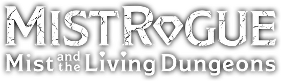 MISTROGUE: Mist and the Living Dungeons