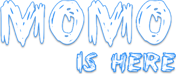 Momo is Here