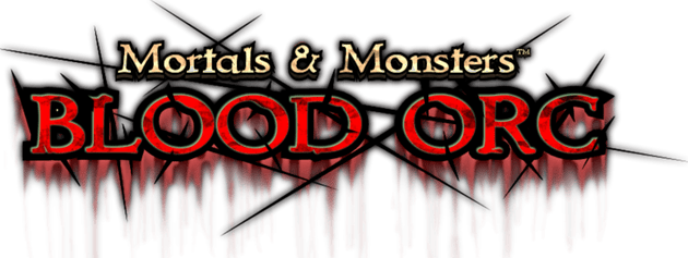 Mortals and Monsters: Blood Orc