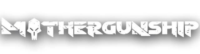 MOTHERGUNSHIP