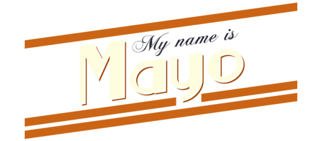 My Name is Mayo