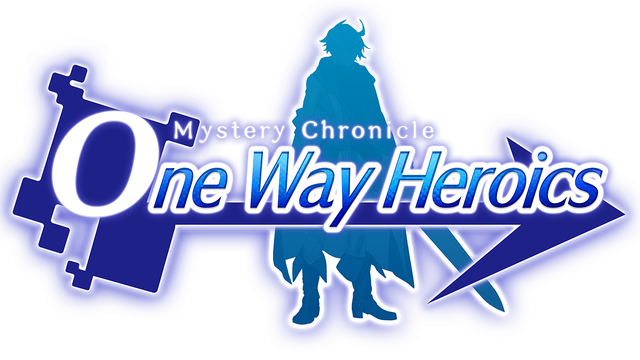 Mystery Chronicle: One Way Heroics