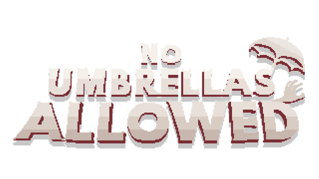 No Umbrellas Allowed