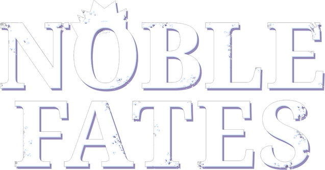 Noble Fates
