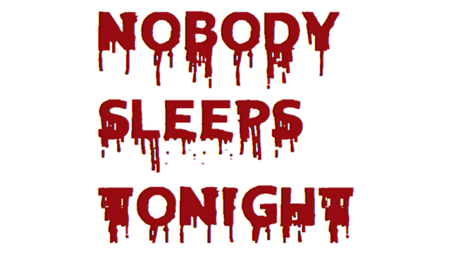 Nobody Sleeps Tonight