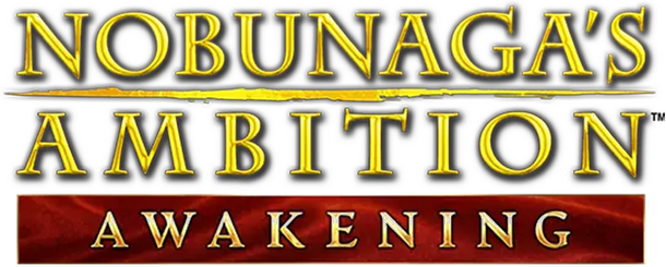 NOBUNAGA'S AMBITION: Awakening
