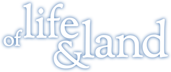 Of Life and Land