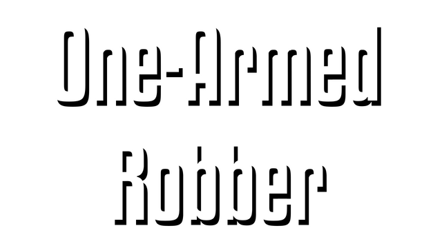 One-armed robber