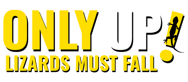 Only Up Lizards Must Fall