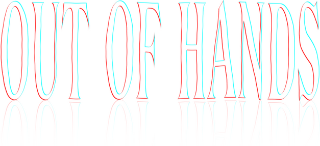 Out Of Hands
