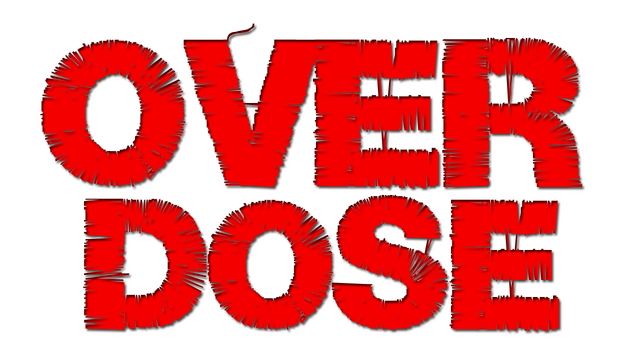 OVERDOSE