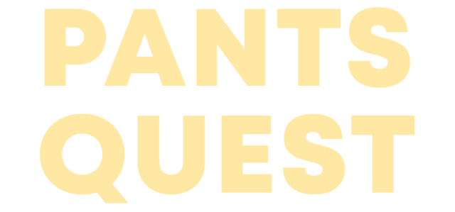 Pants Quest